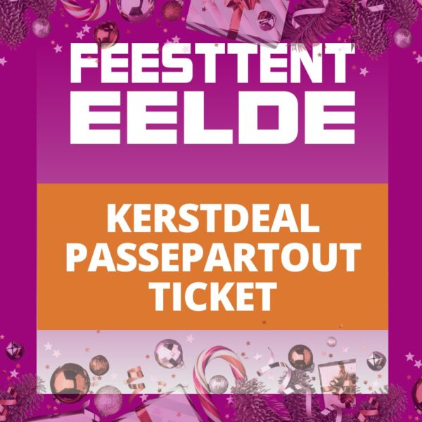 Feesttent Eelde - Kerstdeal Passepartout 2026 - Fase 2