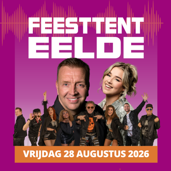 Feesttent Eelde - Vrijdag 28 aug 2026 - OPENINGSAVOND met Jannes / Papa di Grazzi / Senna
