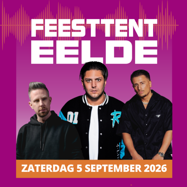 Feesttent Eelde – Zaterdag 05 sept 2026 – TENT OP ZN KOP / OUTSIDERS / HARRIE SNIJDERS / DJ ROY
